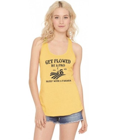 Ladies Plowed by A Pro Sleep with A Farmer Racerback - Banana Cream - C818Y9RNOUZ $19.83 Tops