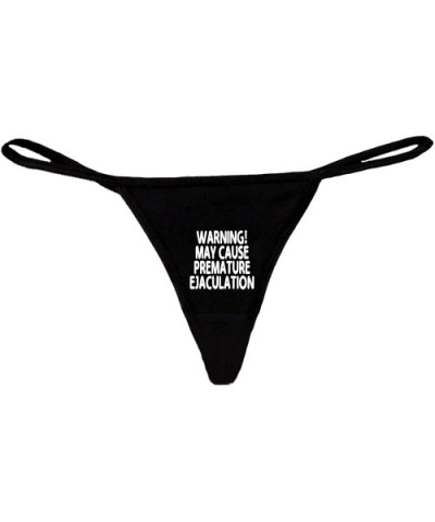 Women's Funny Sexy Thong Warning! May Cause Premature Eject - Black - CH12MAOXAYP $23.81 Panties