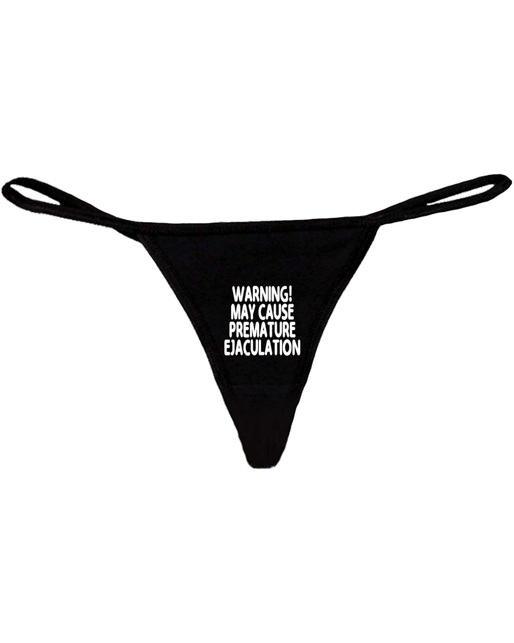 Women's Funny Sexy Thong Warning! May Cause Premature Eject - Black - CH12MAOXAYP $23.81 Panties