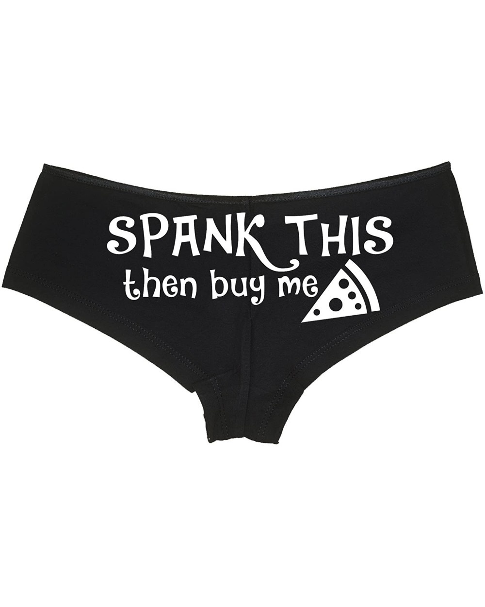 Spank This Ass Then Buy Me Pizza Boy Short Underwear - Okay Then Pizza Boyshort Panties - White - CZ187ECSXED $21.17 Panties