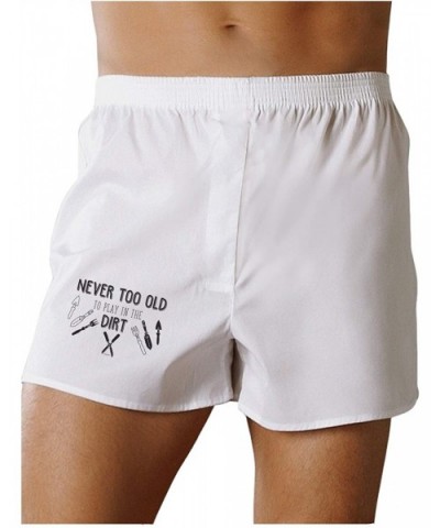 You're Never Too Old to Play in The Dirt Boxers Shorts - White - CA18YRS9WHY $36.04 Boxers